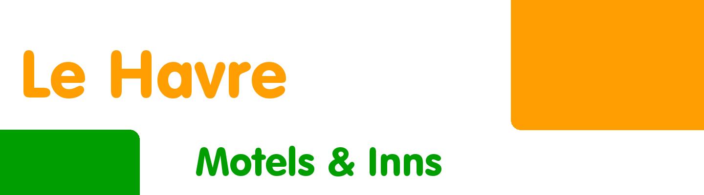 Best motels & inns in Le Havre - Rating & Reviews